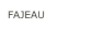 FAJEAU